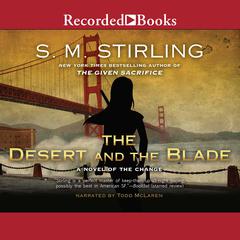 The Desert and the Blade Audiobook, by S. M. Stirling