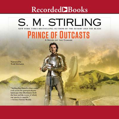 Prince of Outcasts Audiobook, by S. M. Stirling