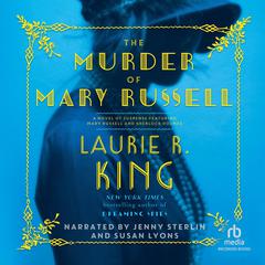 The Murder of Mary Russell: A novel of suspense featuring Mary Russell and Sherlock Holmes Audiobook, by Laurie R. King