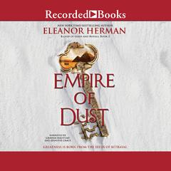 Empire of Dust Audiobook, by Eleanor Herman