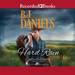 Hard Rain Audiobook, by B. J. Daniels