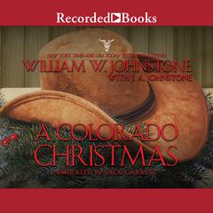 A Colorado Christmas Audiobook, by J. A. Johnstone