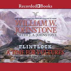A Time For Vultures Audiobook, by J. A. Johnstone