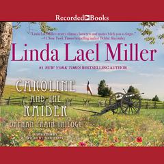 Caroline And The Raider Audiobook, by Linda Lael Miller