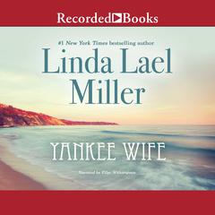 Yankee Wife Audiobook, by Linda Lael Miller