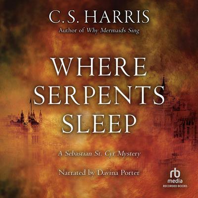 Where Serpents Sleep Audiobook, by C. S. Harris