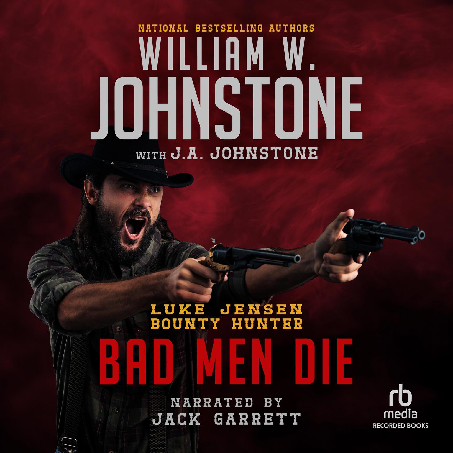 Bad Men Die Audiobook, by J. A. Johnstone