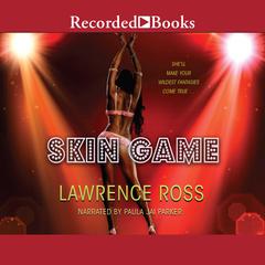 Skin Game Audiobook, by Lawrence C. Ross