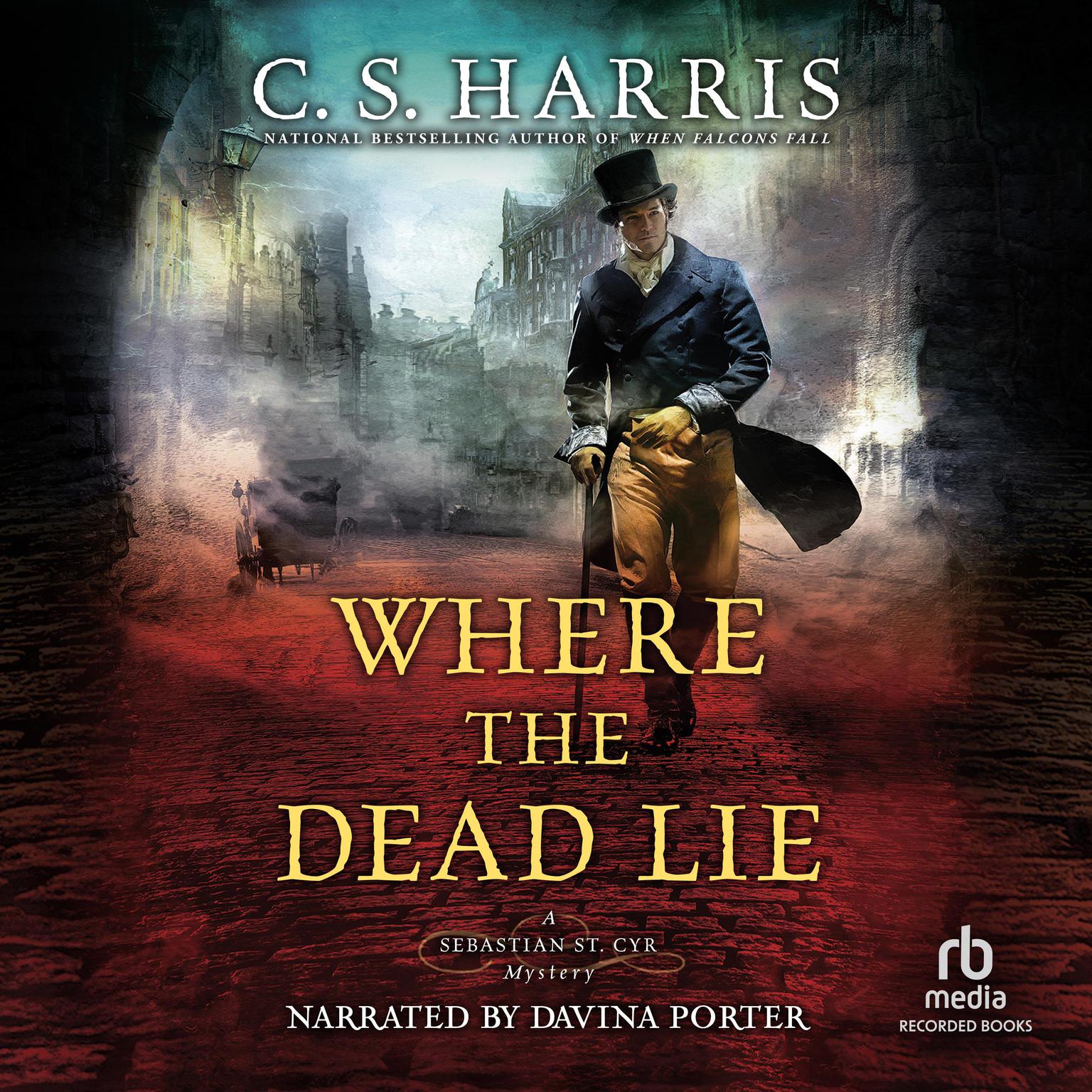Where the Dead Lie Audiobook, by C. S. Harris