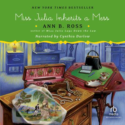 Miss Julia Inherits a Mess Audiobook, by Ann B. Ross