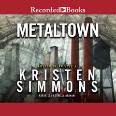 Metaltown Audiobook, by Kristen Simmons
