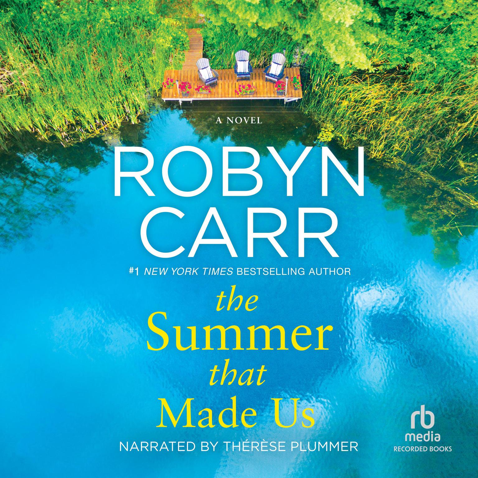 The Summer That Made Us Audiobook, by Robyn Carr