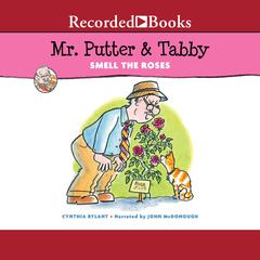 Mr. Putter & Tabby Smell the Roses Audiobook, by Cynthia Rylant