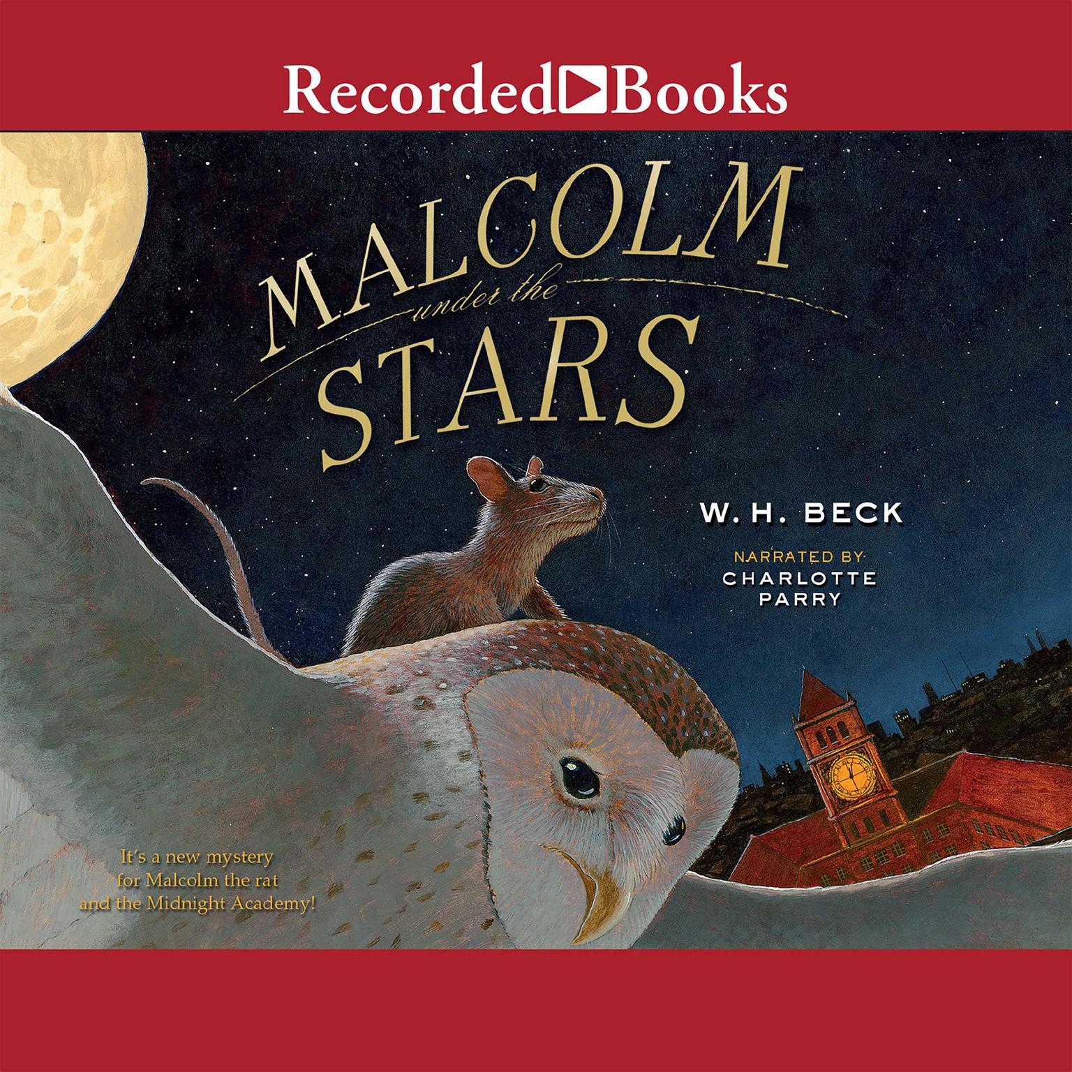 Malcolm Under the Stars Audiobook, by W. H. Beck