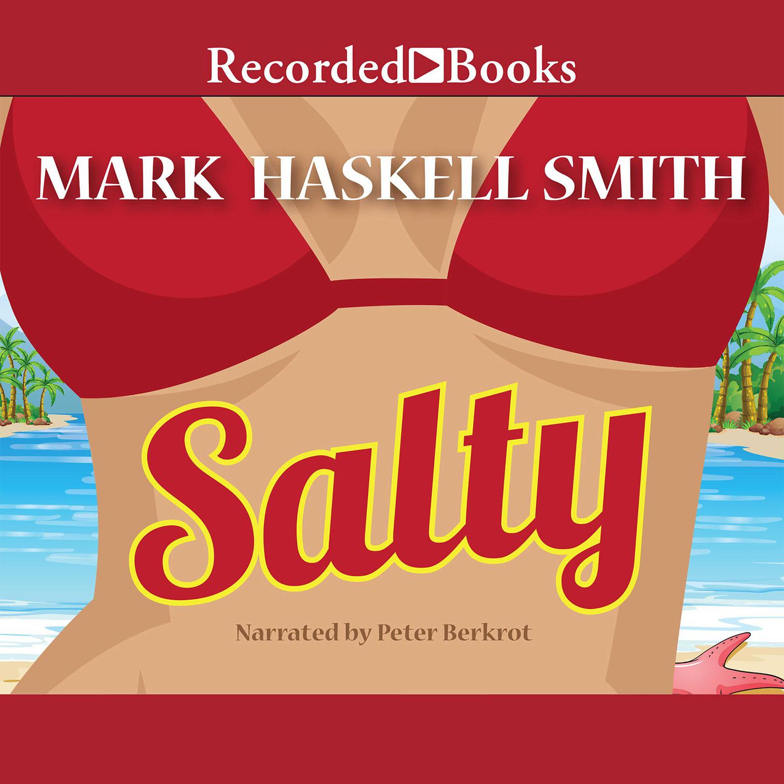 Salty Audiobook, by Mark Haskell Smith