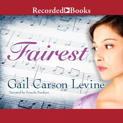 Fairest Audiobook, by Gail Carson Levine