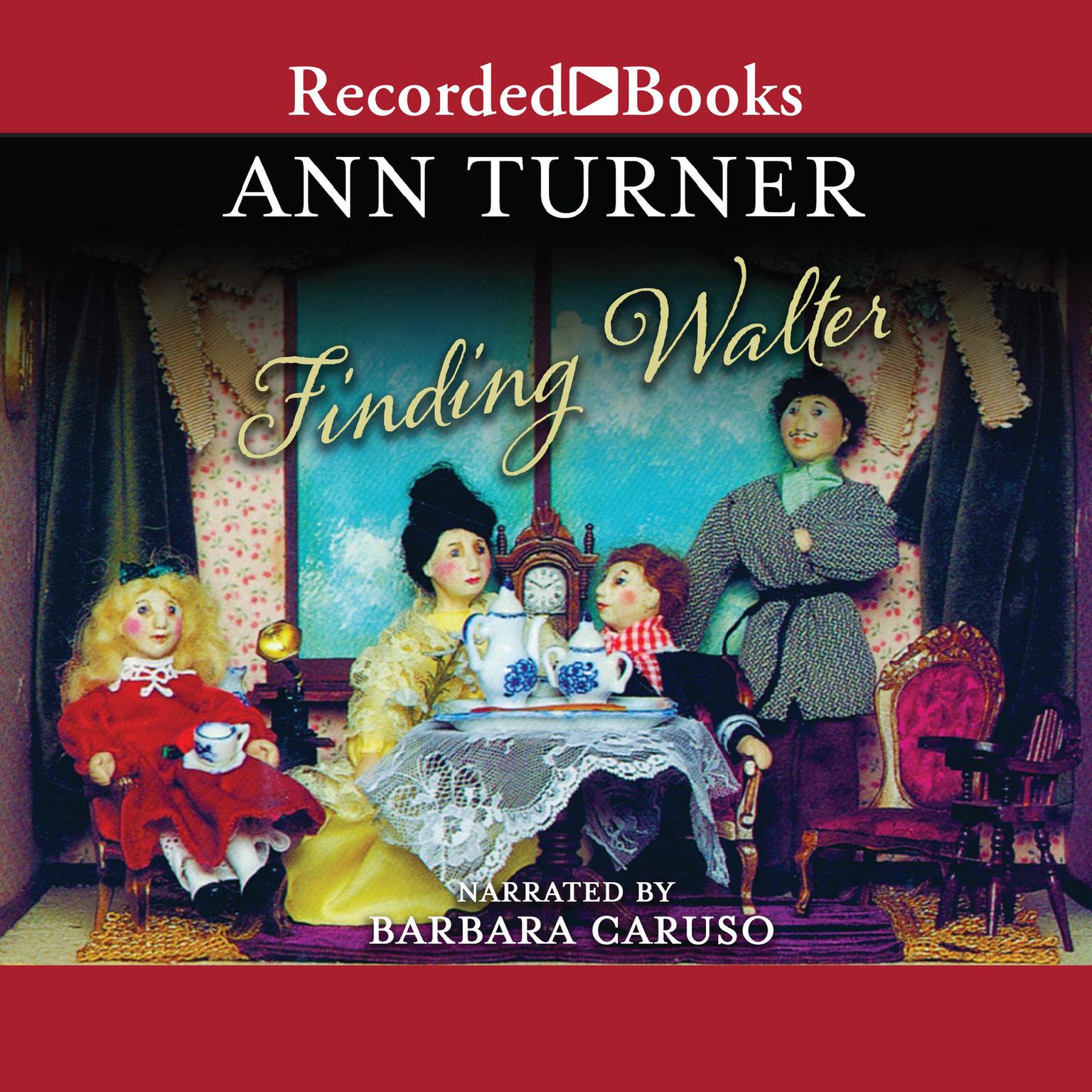 Finding Walter Audiobook, by Ann Turner