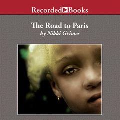 The Road to Paris Audiobook, by Nikki Grimes