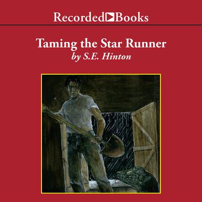 Taming the Star Runner Audiobook, by S. E. Hinton