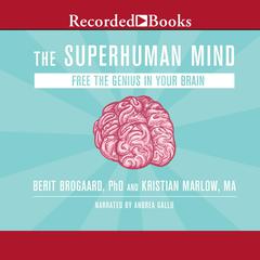 The Superhuman Mind: Free the Genius in Your Brain Audiobook, by Kristian Marlow