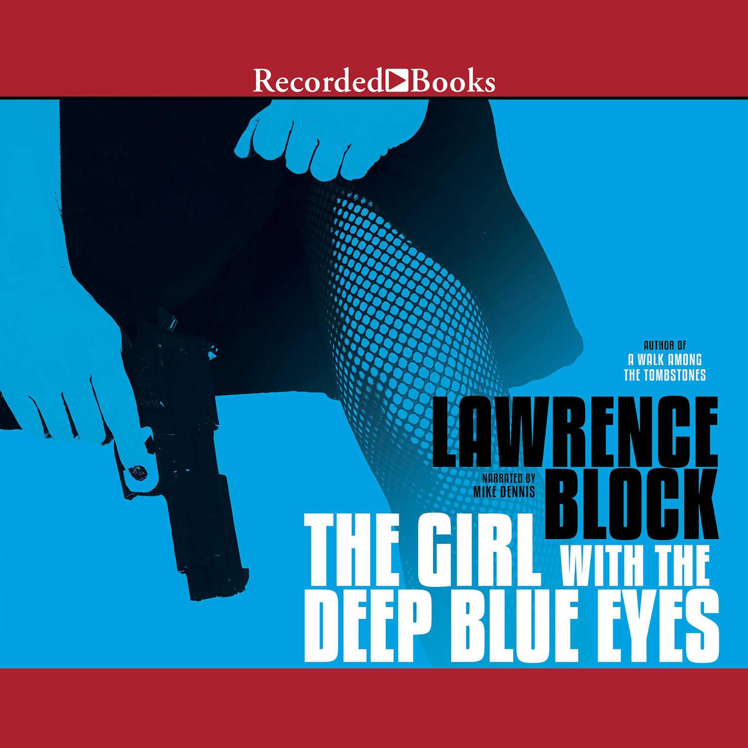 The Girl with the Deep Blue Eyes Audiobook, by Lawrence Block