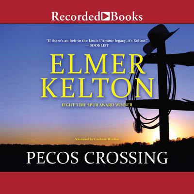 Pecos Crossing Audiobook, by Elmer Kelton