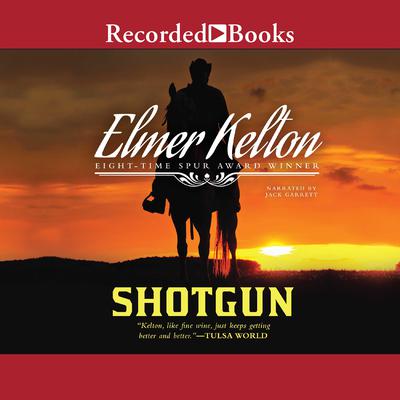 Shotgun Audiobook, by Elmer Kelton