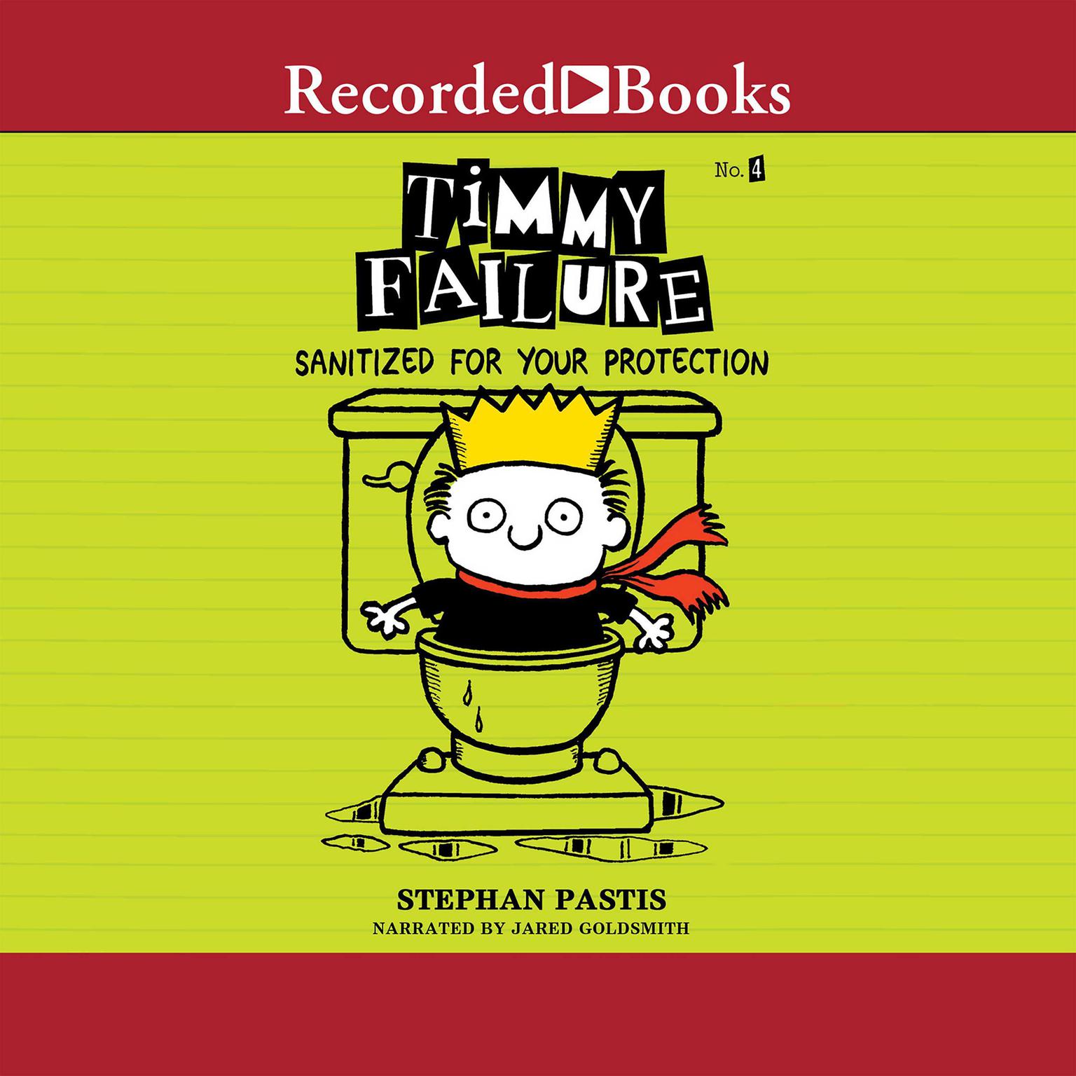 Timmy Failure: Sanitized for Your Protection Audiobook, by Stephan Pastis