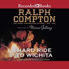 Ralph Compton Hard Ride to Wichita Audiobook, by 