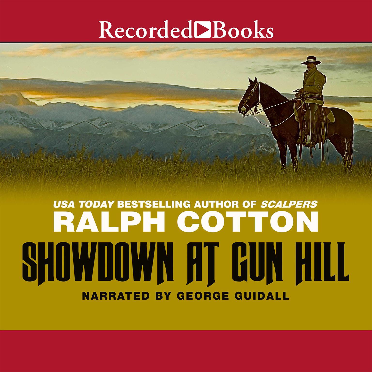 Showdown at Gun Hill Audiobook, by Ralph Cotton