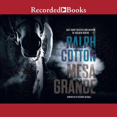 Mesa Grande Audiobook, by Ralph Cotton