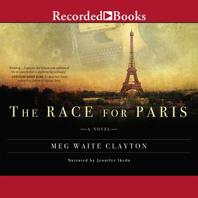 The Race For Paris Audiobook, by Meg Waite Clayton