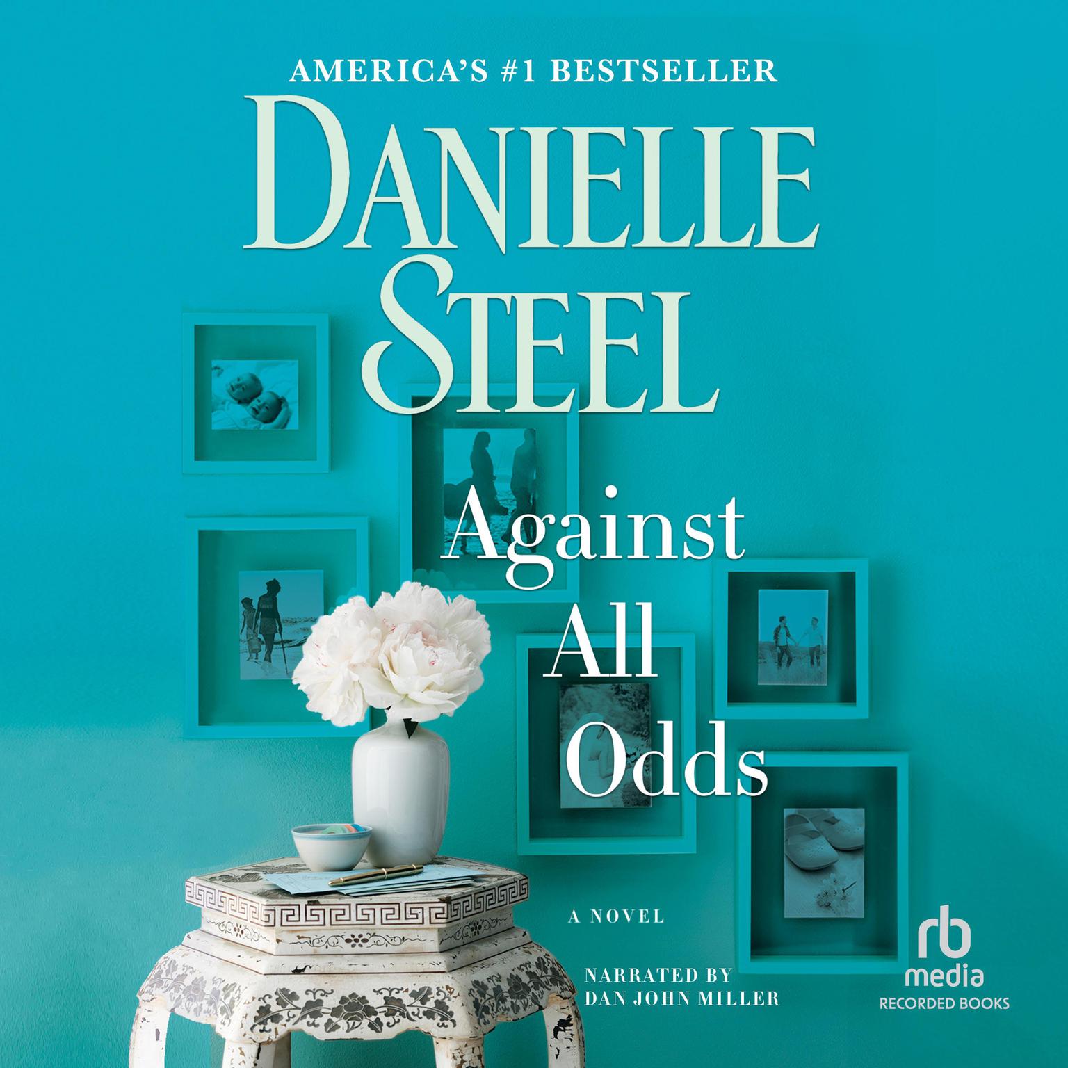 Against All Odds: A Novel Audiobook, by Danielle Steel