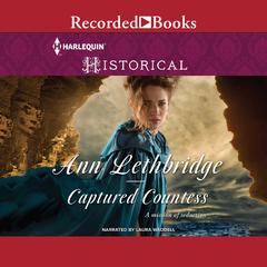 Captured Countess Audiobook, by Ann Lethbridge