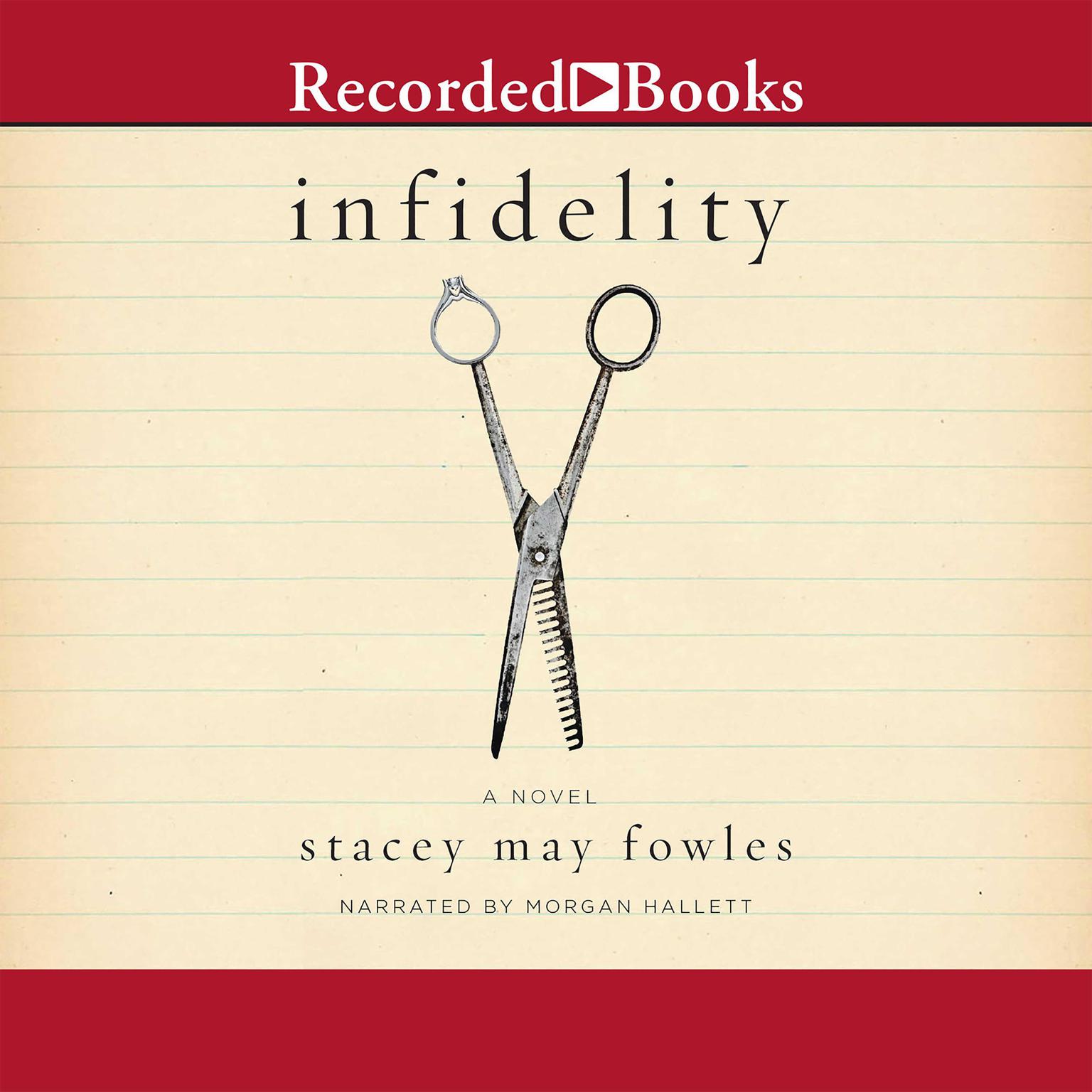 Infidelity: A Novel Audiobook, by Stacey May Fowles