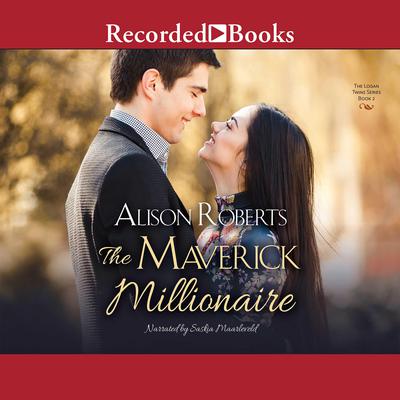 The Maverick Millionaire Audiobook, by Alison Roberts