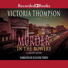 Murder in the Bowery Audiobook, by Victoria Thompson