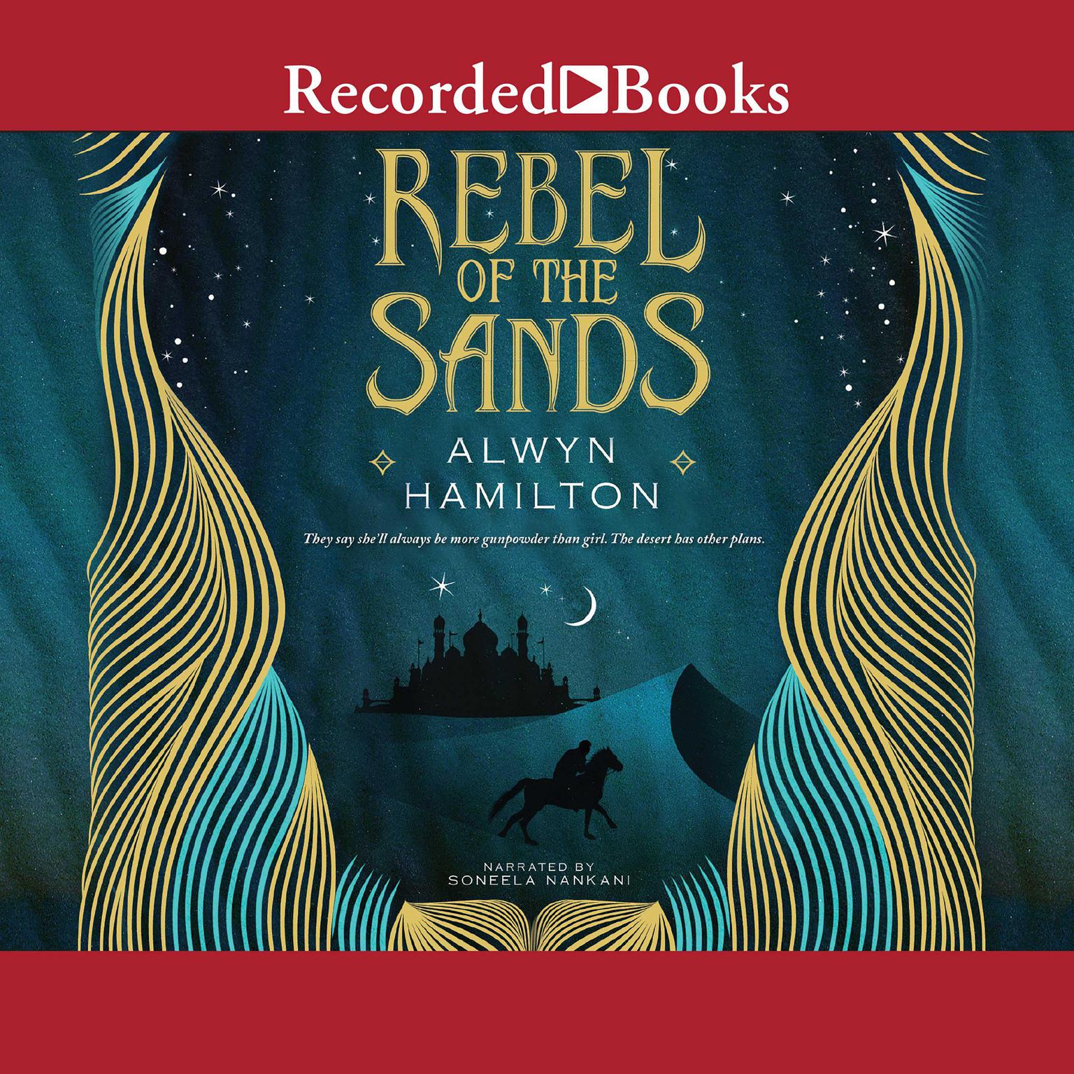 Rebel of the Sands Audiobook, by Alwyn Hamilton