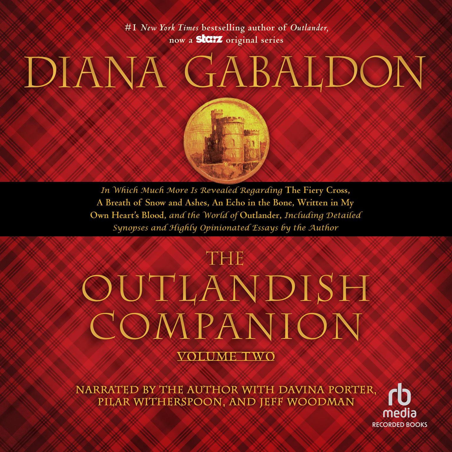 The Outlandish Companion Volume Two: The Companion to The Fiery Cross, A Breath of Snow and Ashes, An Echo in the Bone, and Written in My Own Hearts Blood Audiobook, by Diana Gabaldon