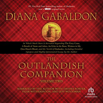 The Outlandish Companion Volume Two: The Companion to The Fiery Cross, A Breath of Snow and Ashes, An Echo in the Bone, and Written in My Own Heart's Blood Audiobook, by 