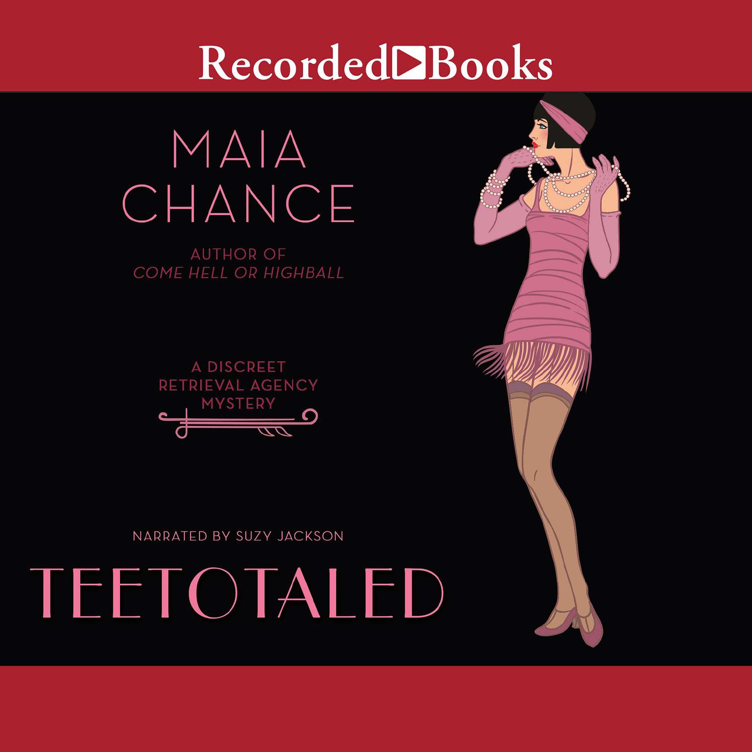 Teetotaled Audiobook, by Maia Chance