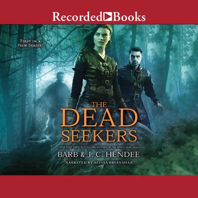 The Dead Seekers Audiobook, by Barb Hendee
