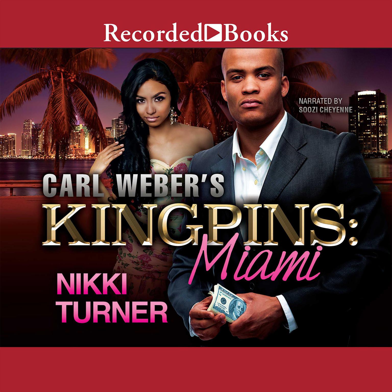 Carl Webers Kingpins: Miami Audiobook, by Nikki Turner