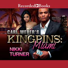 Carl Weber's Kingpins: Miami Audiobook, by Nikki Turner