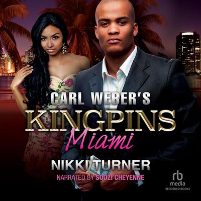 Carl Weber’s Kingpins: Miami Audiobook, by Nikki Turner