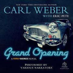 Grand Opening: A Family Business Novel Audiobook, by Eric Pete