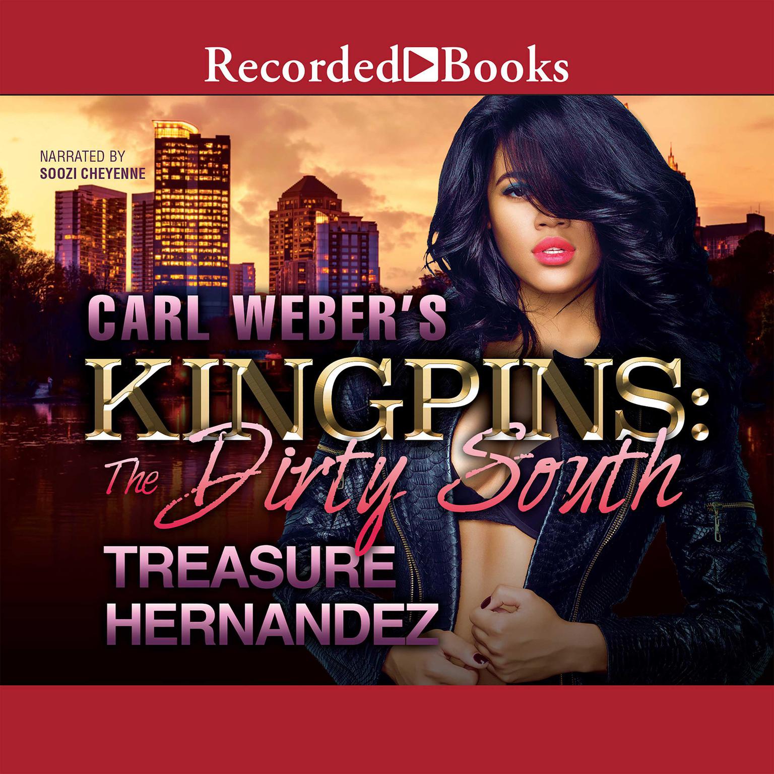 Carl Webers Kingpins: The Dirty South Audiobook, by Treasure Hernandez