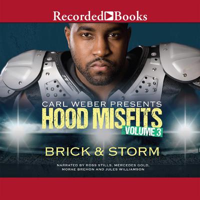 Hood Misfits Volume 3: Carl Weber Presents Audiobook, by Brick 