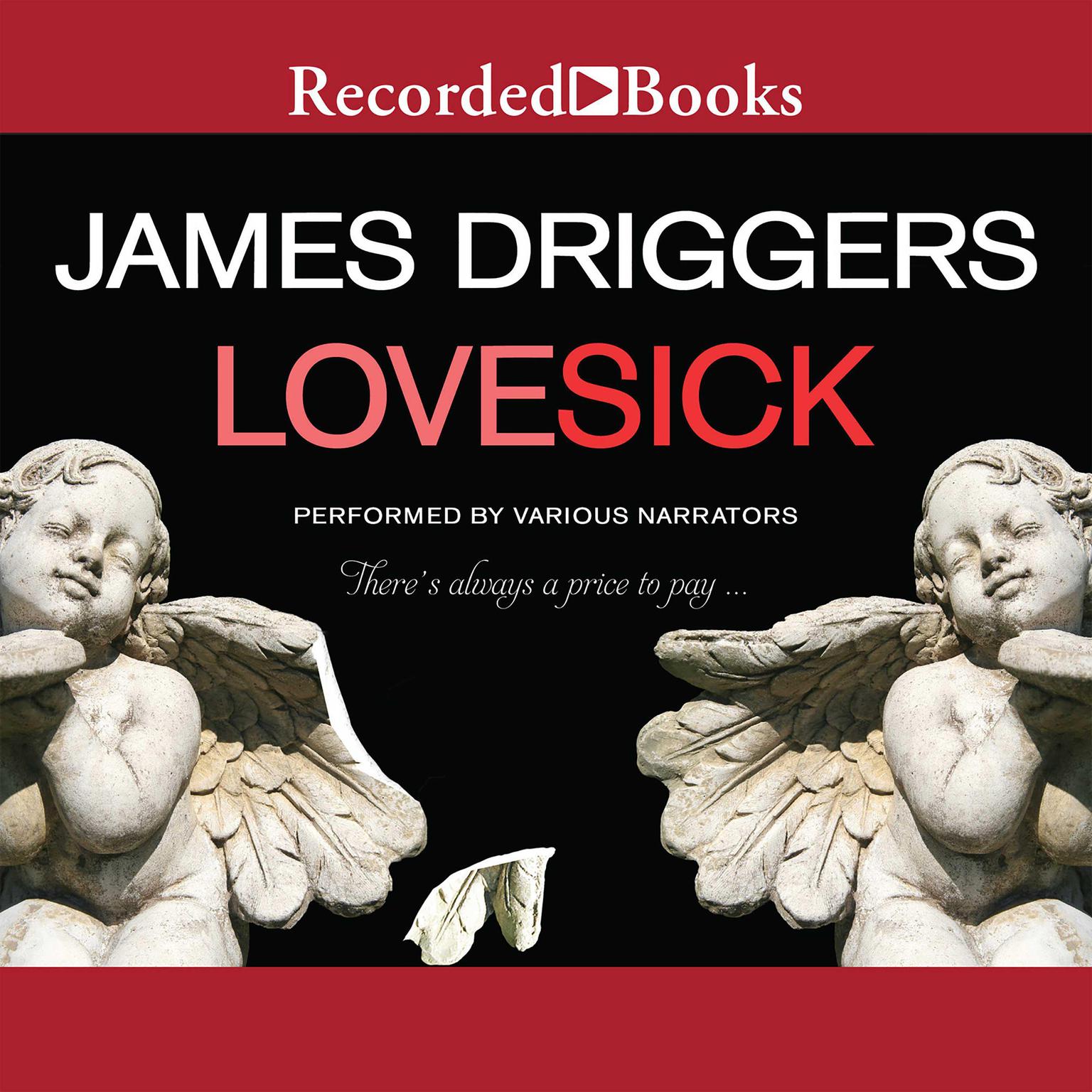 Lovesick Audiobook, by James Driggers