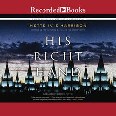 His Right Hand Audiobook, by Mette Ivie Harrison